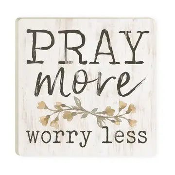 Pray More Worry 4x4