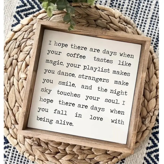 I Hope There Are Days Small Framed Wooden Sign (6")