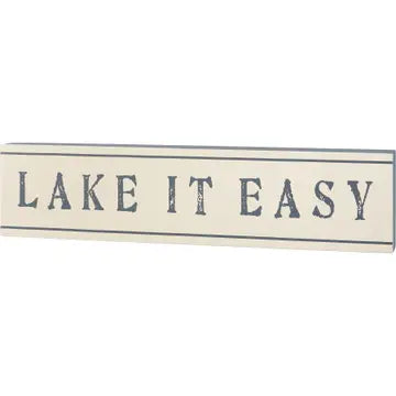 Lake it Easy Sign