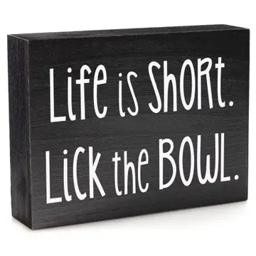 Life Is Short - Funny Kitchen Decor-6x8 Small Wood Sign